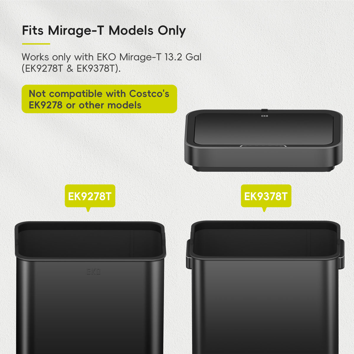 EKO Replacement Lid for EK9378P-50L Fits Mirage-T Models Only. Works only with EKO Mirage-T 13.2 Gal (EK9278T & EK9378T). Not compatible with Costco's EK9278 or other models.
