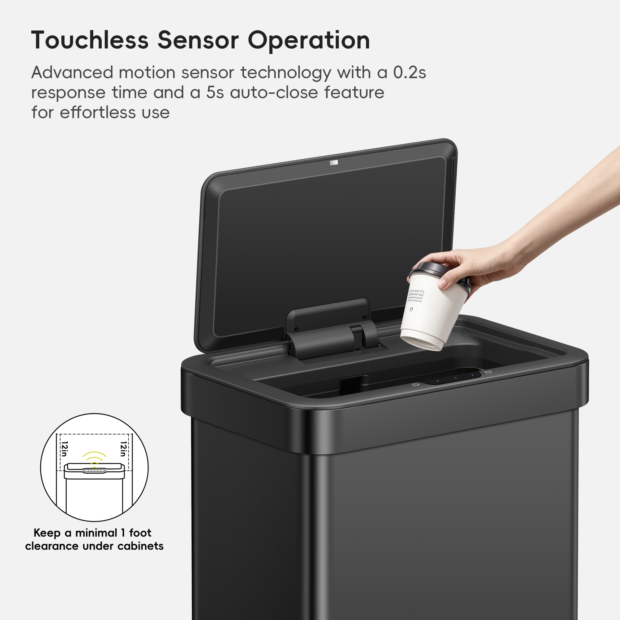 A modern black, sensor-operated trash can is shown with its lid open, receiving a white cup from a hand. Text describes "Touchless Sensor Operation," featuring "Advanced motion sensor technology with a 0.2s response time and a 5s auto-close feature for effortless use." It also advises to "Keep a minimal 1 foot clearance under cabinets."